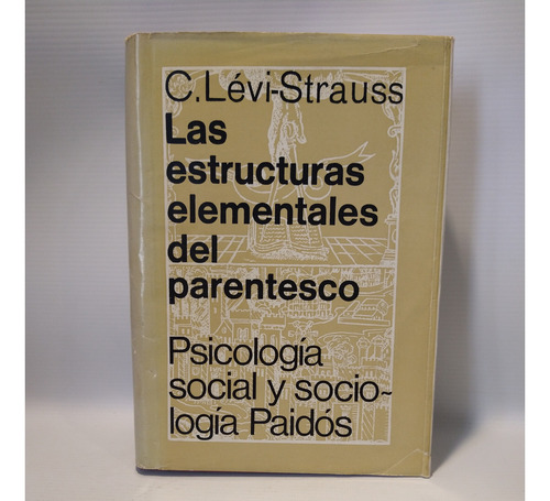 Estructurales Elementales Del Parentesco Levi Strauss Paidos