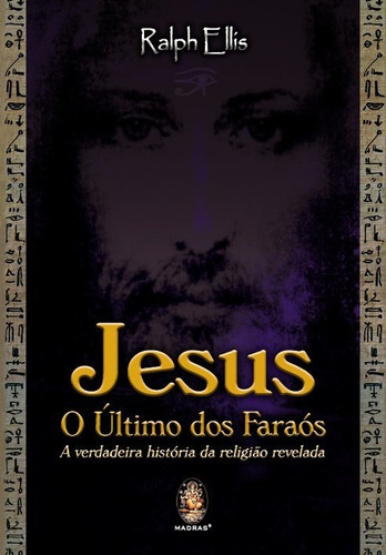 Livro Jesus O Último Dos Faraós