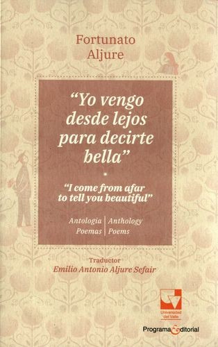 Libro  Yo Vengo Desde Lejos Para Decirte Bella . Antología