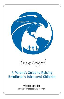 Libro Love & Strength: A Parent's Guide To Raising Emotio...