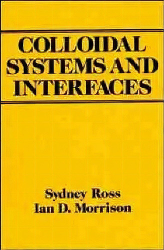 Colloidal Systems And Interfaces, De Sydney Ross. Editorial John Wiley Sons Ltd, Tapa Dura En Inglés
