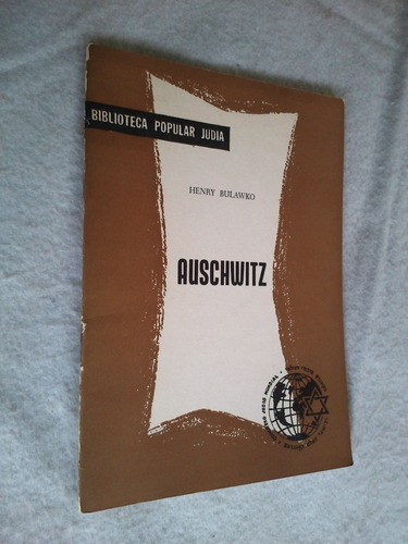 Auschwitz - Henry Bulawko (biblioteca Popular Judia)