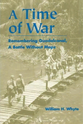 A Time Of War, De William H. Whyte. Editorial Fordham University Press, Tapa Blanda En Inglés