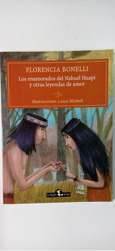 Los Enamorados Del Nahuel Huapi Bonelli Librosur