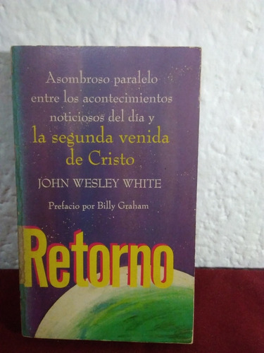 Retorno By Jhon Wesley Withe La 2da Venida De Cristo[cun] 