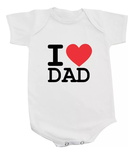 Body De Bebê I Love Dad Eu Amo Papai Personalizado