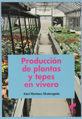 Libro Producción De Palntas Y Tepes En Vivero - Martinez Mo
