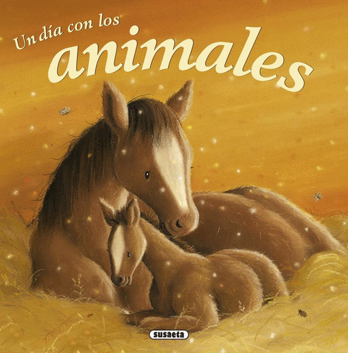 Un Dia Con Los Animales (fabula Ilustrada)