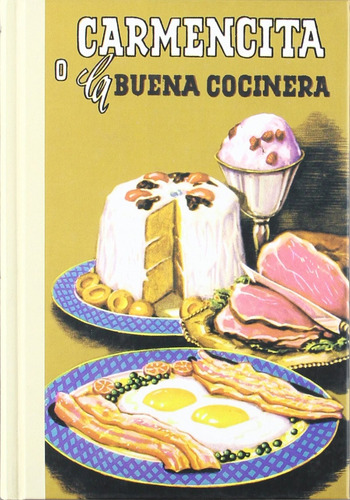 Libro - Carmencita O La Buena Cocinera 