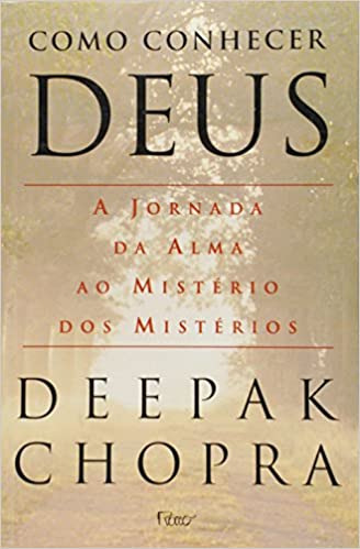 Livro Como Conhecer Deus - Depak Chopra [2001]