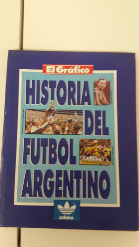 El Grafico Historia Del Futbol Argentino