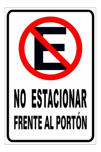 Imagen 2 de 4 de Cartel Prohibido Estacionar - No Estacionar - En Pvc De 3 Mm