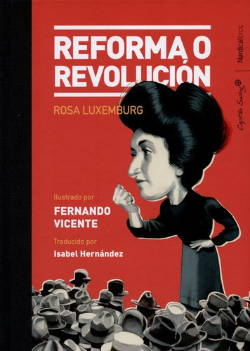 Reforma O Revolución, De Luxemburgo, Rosa. Editorial Nordica, Tapa Dura En Español, 2019