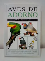 Comprar Aves De Adorno - David Alderton - Guia Aviario Aves De Jaula