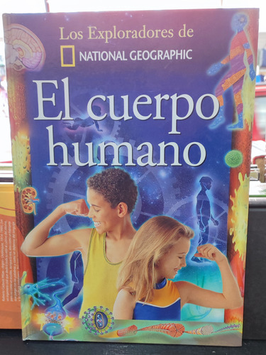 El Cuerpo Humano Por National Geographic 