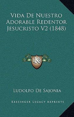 Libro Vida De Nuestro Adorable Redentor Jesucristo V2 (18...