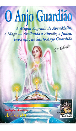 Livro O Anjo Guardião - Godoy, A.c. [1994]