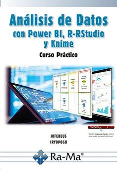 Libro Analisis De Datos Con Power Bi, R-rstudio Y Knime
