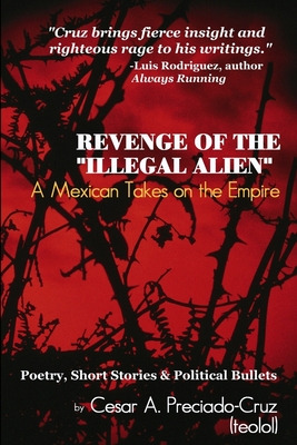 Libro Revenge Of The Illegal Alien: A Mexican Takes On Th...