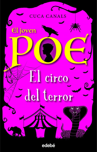 Libro El Joven Poe 8: El Circo Del Terror - Canals, Cuca