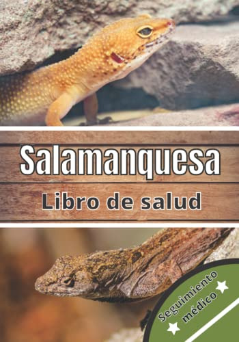 Salamanquesa Libro De Salud: Seguimiento Diario De Mi Gecko