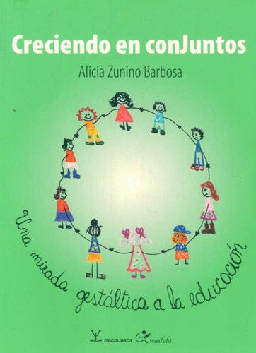 Creciendo En Conjuntos, de ZUNINO BARBOSA, ALICIA. Editorial Psicolibros, tapa blanda en español