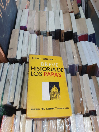 Breve Historia De Los Papas - Albert Wucher - Ed El Ateneo