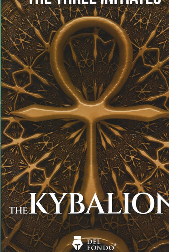 The Kybalion  - The Three Initiates