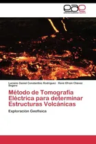 Comprar Libro: Método De Tomografía Eléctrica Para Determinar