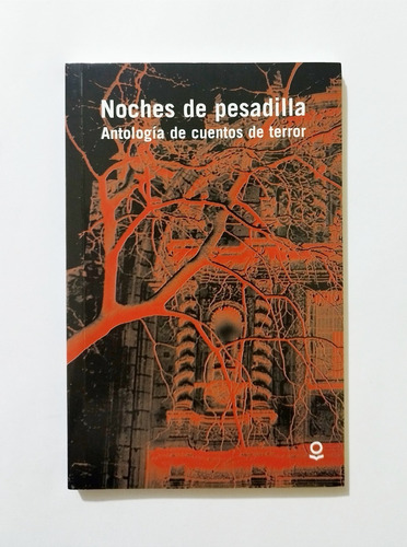 Noches De Pesadilla - Antología De Cuentos De Terror