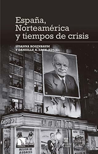 Libro España Norteamérica Y Tiempos De Crisisde Vv Aa