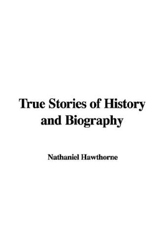 True Stories Of History And Biography