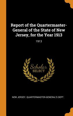 Libro Report Of The Quartermaster- General Of The State O...