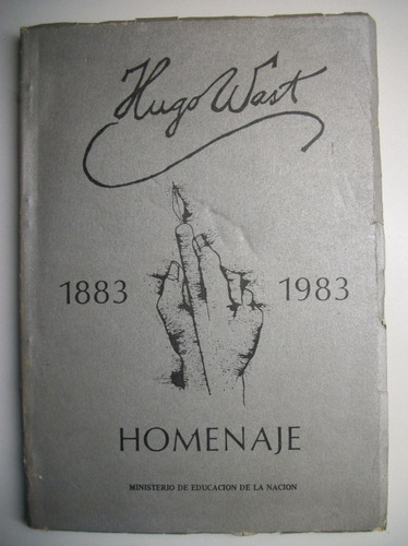 Hugo Wast 1883-1983 Homenaje (gustavo Adolfo Zuviría)   C134