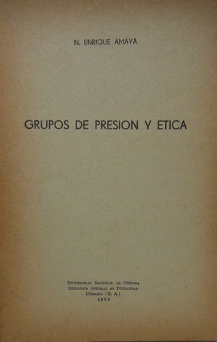 Grupos De Presion Y Etica Amaya
