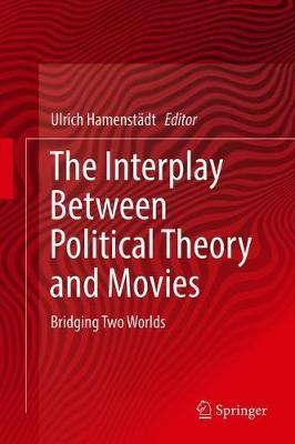 Libro The Interplay Between Political Theory And Movies -...