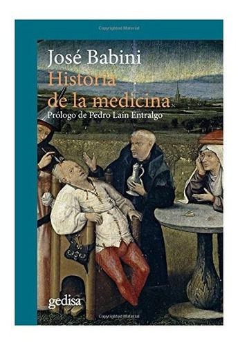 Historia De La Medicina, Babini, Ed. Gedisa