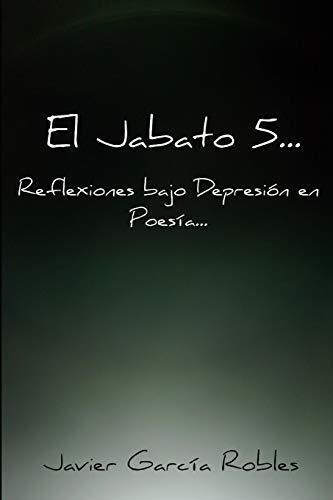 El Jabato...: Reflexiones Bajo Depresión En Poesía...: 5