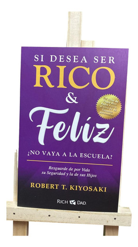 Si Desea Ser Rico Y Feliz