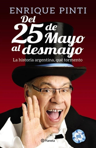 Del 25 De Mayo Al Desmayo - Pinti Enrique (libro)