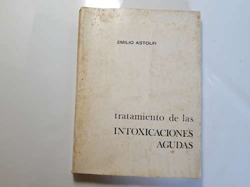 Tratamiento Intoxicaciones Agudas Astolfi