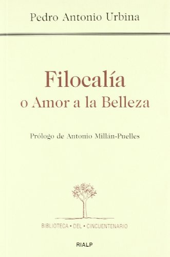Filocalia O Amor A La Belleza - Urbina Pedro Antonio