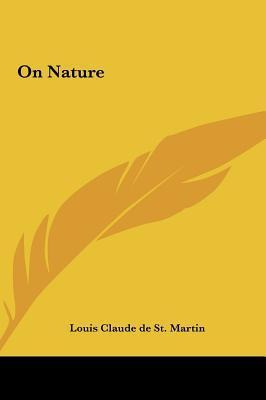 Libro On Nature - Louis Claude De St Martin