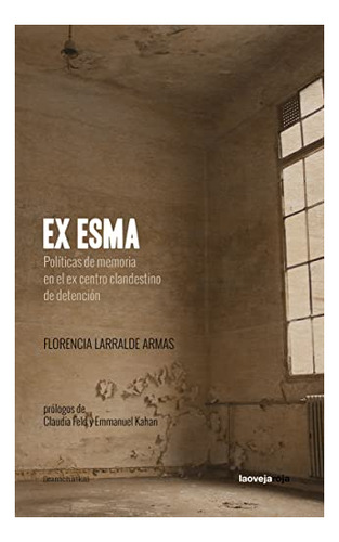 Libro Ex Esma De Larralde Armas Flore