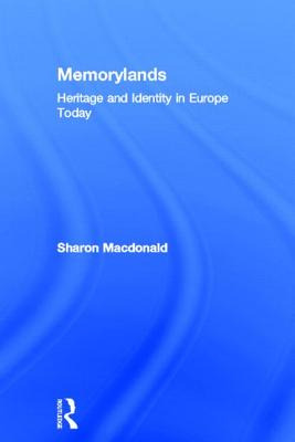 Libro Memorylands: Heritage And Identity In Europe Today ...