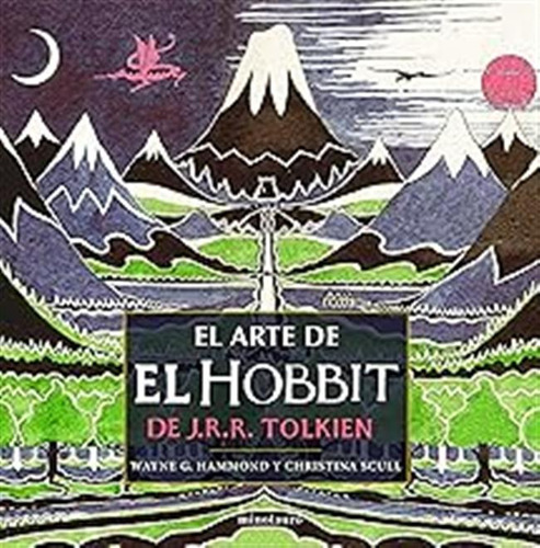 El Arte De El Hobbit De J. R. R. Tolkien (biblioteca J. R. R