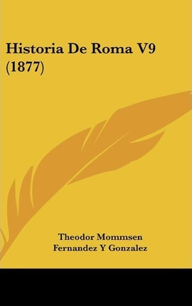 Libro Historia De Roma V9 (1877) - Theodore Mommsen
