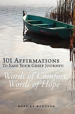 Libro 101 Affirmations To Ease Your Grief Journey: Words ...