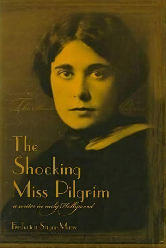 The Shocking Miss Pilgrim, De Frederica Sagor Maas. Editorial University Press Kentucky, Tapa Dura En Inglés