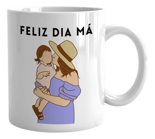 Taza Feliz Día Ma - Regalo Día De La Madre